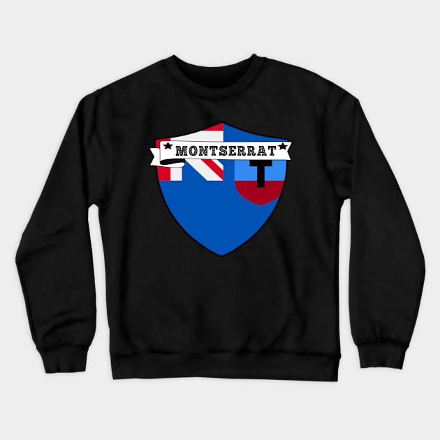 MONTSERRAT COUNTRY SHIELD, MINIMALIST MONTSERRAT FLAG, I LOVE MONTSERRAT , BORN IN MONTSERRAT , MONTSERRAT BADGE Crewneck Sweatshirt by Just Simple and Awesome